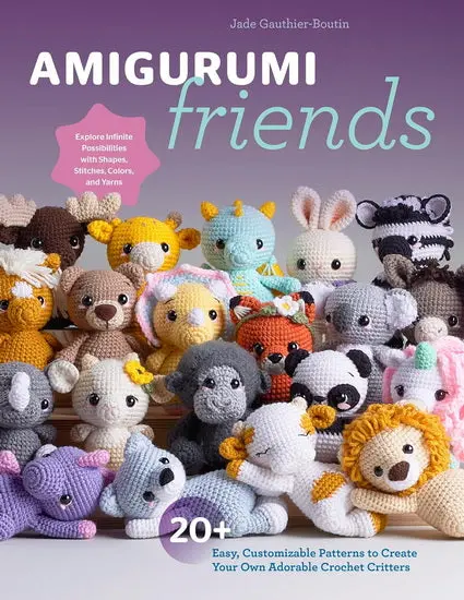 Amigurumi Friends Crochet Book – 20 Patterns For 100+ Custom Critters 1