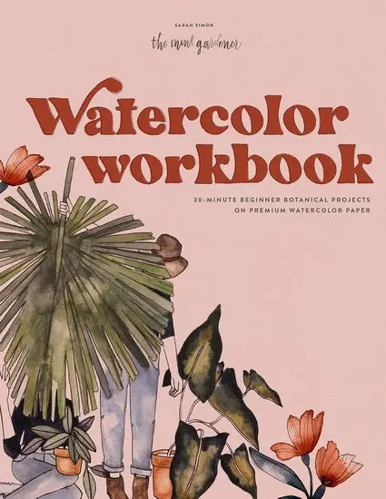 Botanical Watercolor Workbook – 30-Minute Projects On Premium Paper 1