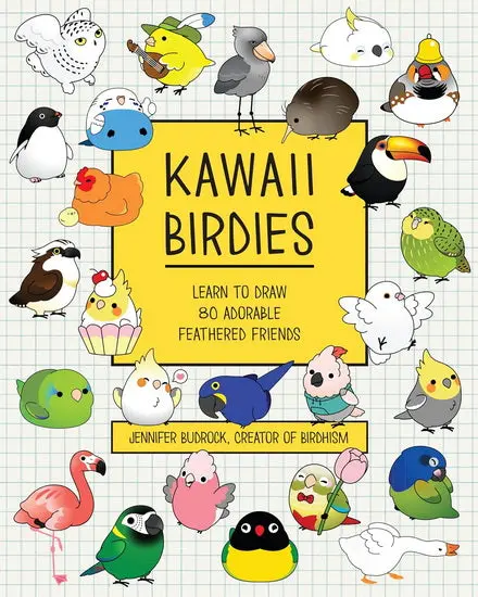 Kawaii Birdies Drawing Guide – Step-By-Step Instructions For 80 Cute Feathered Characters 1