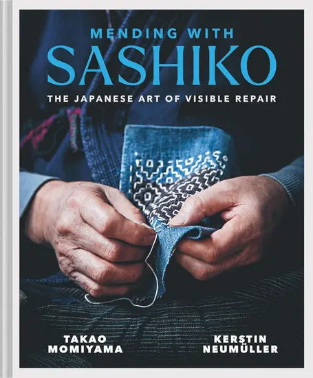Mending With Sashiko – Japanese Visible Mending Techniques Guide 1