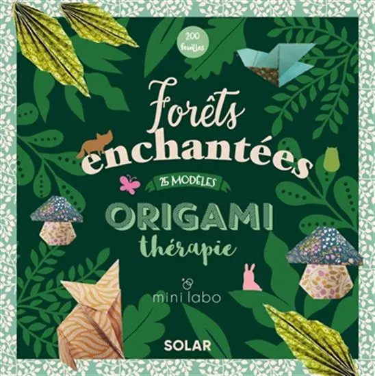 Origami Therapy: Enchanted Forests – 25 Origami Models + 200 Practice Sheets 1