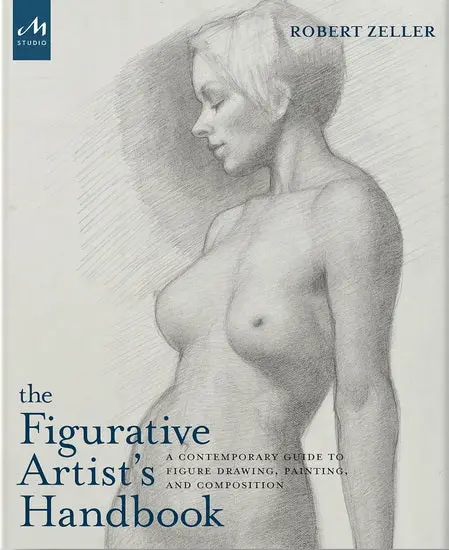 The Figurative Artist’S Handbook: Contemporary Figure Drawing, Painting & Composition Guide 1