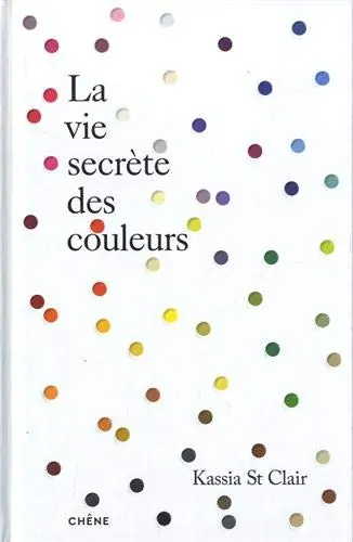 The Secret Lives Of Color – Illustrated Art Book 1